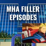 My Hero Academia Filler Episode List MHA-Filler-List