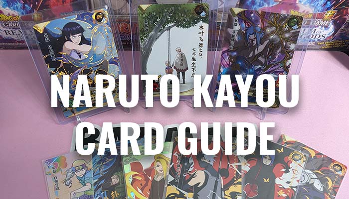 Naruto Kayou Card Guide - CAPSULE CORP GEAR